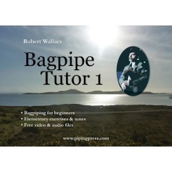 Bagpipe Tutor Book 1 By Robert Wallace